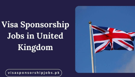 Visa Sponsorship Jobs in United Kingdom